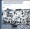 Culture mediterranee dell'abitare. Ediz. italiana e inglese libro di Picone A. (cur.)