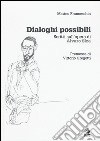 Dialoghi possibili. Scritti sull'opera di Alvaro Siza libro