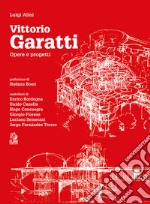 Vittorio Garatti. Opere e progetti libro