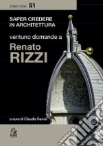 Ventuno domande a Renato Rizzi libro