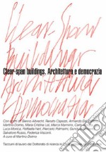 Clear-span buildings. Architettura e democrazia