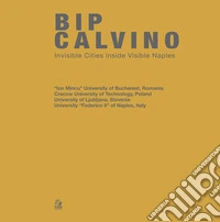 Bip Calvino. Invisible cities inside visible Naples