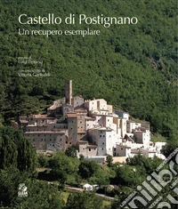 Il castello di Postignano. Un recupero esemplare libro