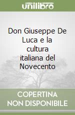 Don Giuseppe De Luca e la cultura italiana del Novecento libro