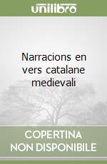 Narracions en vers catalane medievali libro