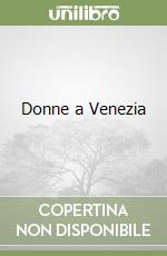 Donne a Venezia