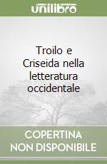 Troilo e Criseida nella letteratura occidentale libro