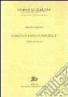 Carlo V e Spagna imperiale. Studi e ricerche libro