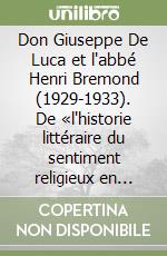 Don Giuseppe De Luca et l'abbé Henri Bremond (1929-1933). De «l'historie littéraire du sentiment religieux en France» à l'«archivio itliano per la storia della pietà