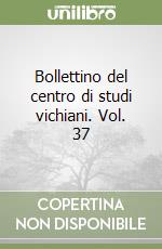 Bollettino del centro di studi vichiani. Vol. 37 libro