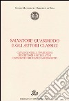 Salvatore Quasimodo e gli autori classici. Catalogo delle traduzioni di scrittori greci e latini conservate nel Fondo Manoscritti libro