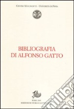 Bibliografia di Alfonso Gatto