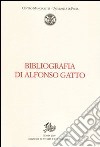 Bibliografia di Alfonso Gatto libro