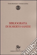 Bibliografia di Roberto Sanesi