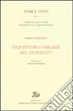 Inquisitori lombardi del Duecento libro