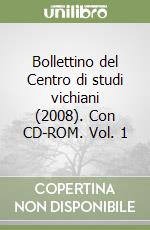 Bollettino del Centro di studi vichiani (2008). Con CD-ROM. Vol. 1 libro