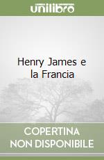 Henry James e la Francia