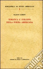 Tematica e sviluppo della poesia americana libro