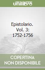 Epistolario. Vol. 3: 1752-1756 libro