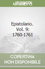 Epistolario. Vol. 9: 1760-1761 libro