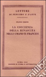 La coscienza della rinascita negli umanisti francesi