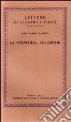 La «Pandora» do Goethe libro di Burich Valenti Dora