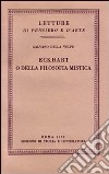 Eckhart o della filosofia mistica libro di Della Volpe Galvano