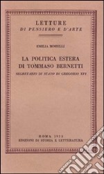 La politica estera di Tommaso Bernetti, Segretario di Stato di Gregorio XVI