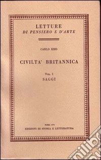 Civiltà britannica: Saggi-Impressioni e note