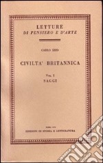 Civiltà britannica: Saggi-Impressioni e note libro