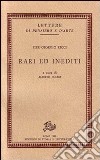 Rari ed inediti libro