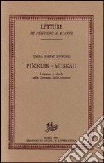 Pückler-Muskau. Letterato e dandy nella Germania dell'Ottocento