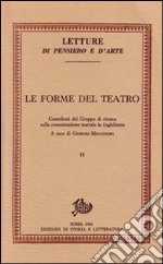 Le forme del teatro. Eros e commedia sulla scena inglese. Dal tardo Seicento al Novecento