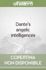 Dante's angelic intelligences