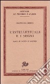 L'intellettuale e i segni. Saggi su Sartre e Barthes libro di Rubino Gianfranco