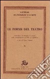 Le forme del teatro. Contributi del gruppo di ricerca sulla comunicazione teatrale in inghilterra libro di Papetti V. (cur.)