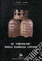 Le «Croniche» della famiglia Citone libro