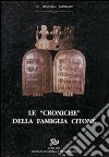 Le «Croniche» della famiglia Citone libro