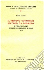 Il vescovo cotronese Niccolò da Durazzo e un inventario di suoi codici latini e greci (1276)