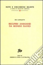 Recuperi ammianei da Biondo Flavio libro