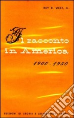 Il racconto in America (1900-1950) libro