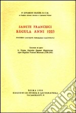 Sancti Francisci regula anni 1223, fontibus locique parallelis illustrata libro