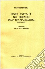 Roma capitale nel decennio della sua adolescenza (1880-1890)