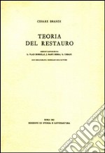 Teoria del restauro. Lezioni raccolte da Licia Vlad Borrelli, JoselitaRaspi Terra, Giovanni Urbani. Ediz. illustrata libro