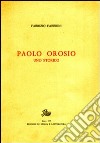 Paolo Orosio uno storico libro di Fabbrini Fabrizio