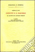 Giolitti e il fascismo in alcune sue lettere inedite libro