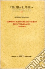 Le correnti politiche nel Veneto dopo Villafranca (1859-1866)