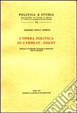 L'opera politica di Cambray-Digny, sindaco di Firenze capitale e ministro delle finanze libro