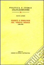 Società e ideologie nel Veneto rurale (1866-1898) libro