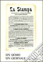 Frassati, Luciana. - Un Uomo, Un Giornale. Alfredo Frassati (1868-1961). Vol. 3 libro